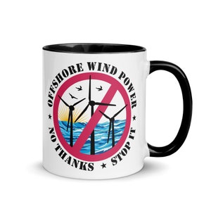 Offshore Wind Power No Thanks, Anti Wind Power, No to Wind Energy - Mug with Color Inside