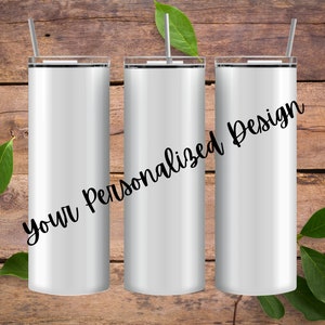 Custom, Your Design, personalized, 20 oz skinny tumbler