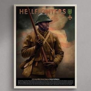 May include: A vintage poster featuring a soldier from the U.S. Army 369th Infantry Regiment, known as the Harlem Hellfighters. The soldier is in uniform, holding a rifle, with the words "HELLFIGHTERS" at the top. The poster has a vintage aesthetic.