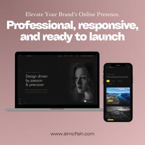 May include: A laptop and a smartphone displaying a dark-themed website interface with the text "Elevate Your Brand's Online Presence. Professional, responsive, and ready to launch" at the top and "www.almofleh.com" at the bottom of the image.