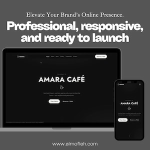 May include: A laptop and a smartphone displaying a dark-themed website for Amara Café. The text reads: Elevate Your Brand's Online Presence. Professional, responsive, and ready to launch. The website features the text Amara Café and www.almofleh.com.