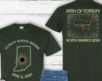 Indiana Total Solar Eclipse Shirt, Totality Across Indiana, Astronomy Event April 8 2024, Eclipse Party Souvenir, Path of Totality States