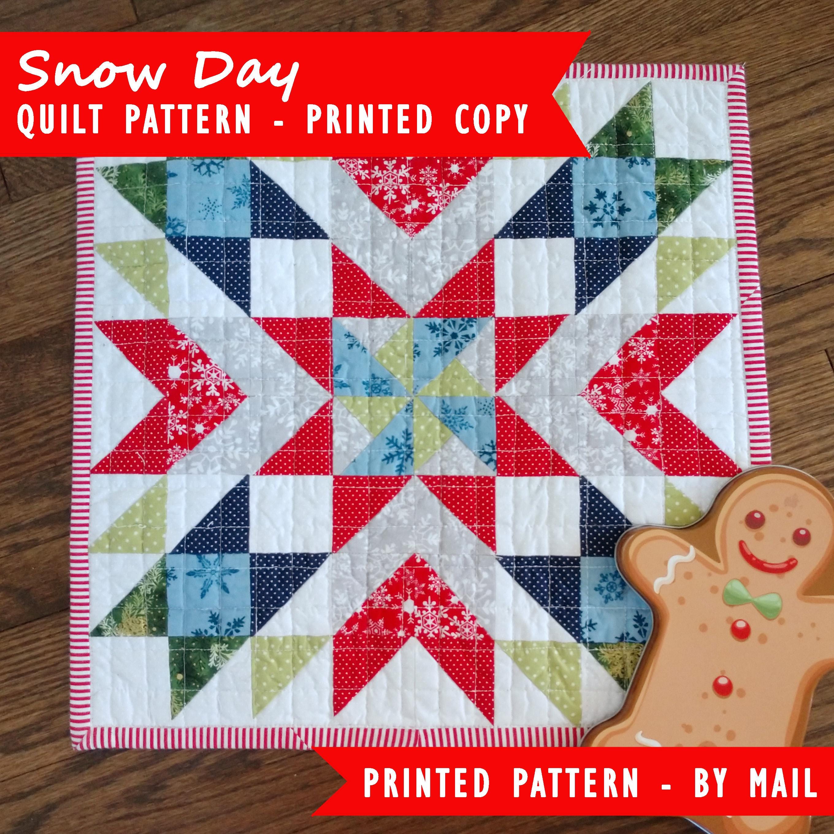 Snow Day Quilt Printed Pattern Snow Day Quilt Printed Pattern