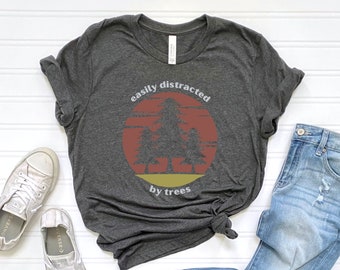 Easily Distract by Trees, Arborist Shirt, Tree Lover Shirt, Vintage Tees