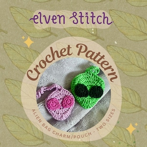 Alien Crochet Pattern – Cute UFO Bag Charm, Two Sizes (PDF Pattern)
