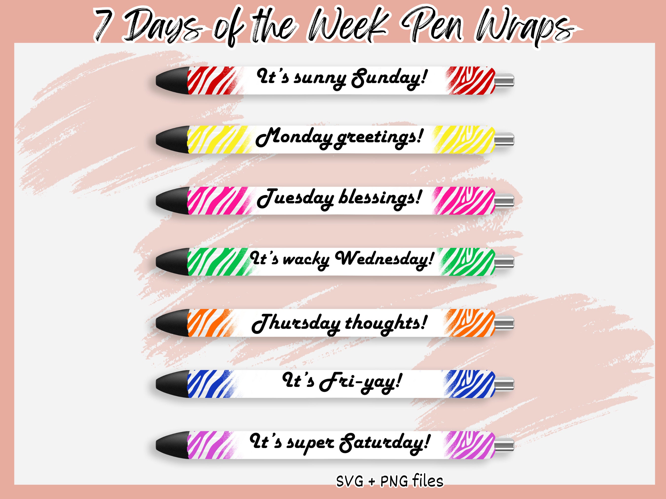 7 Day Week Pens