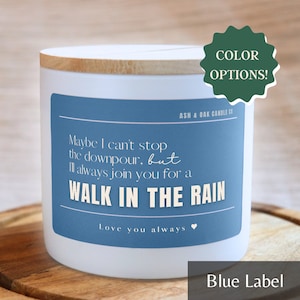 Maybe I Can&#39;t Stop the Downpour Candle, Thinking of You Gift, Friend in Need, Tough Time Gift, Gift for Her, Personalized Gift, Love You