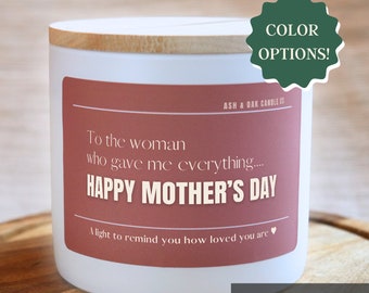 To the Woman Who Gave Me Everything...Happy Mother's Day Candle, Personalized Gift, Gift for Mom, Mothers Day Gift, Custom Gift Set for Mom