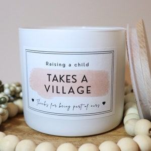 It Takes a Village Candle Personalized Gift, Thank You Candle, Teacher Gift, Nanny Gift, Daycare/Babysitter Gift, Coach Gift, Wood Wick 14oz