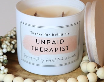 Thanks for Being My Unpaid Therapist Candle, Funny Gift, Best Friend Gift, Gifts for Her, Coworker Gift, Wood Wick, Personalized Gift, 14oz