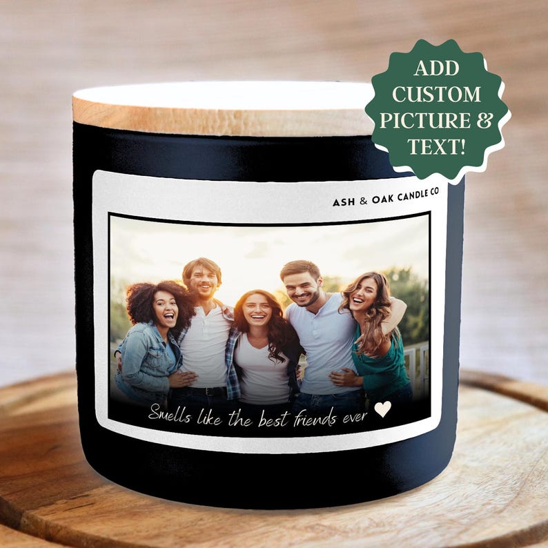 Personalized Picture and Text Candle, Best Friend Gift, in Loving