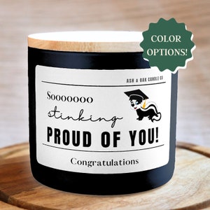 Soooooo Stinking Proud of You Candle, Funny Graduation Gift, High School Grad Gift, Masters Degree Gift, Bachelors Degree Gift Personalized