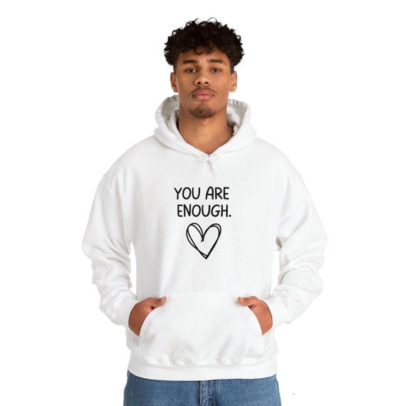 5 Top “You Are Enough” Hoodie
