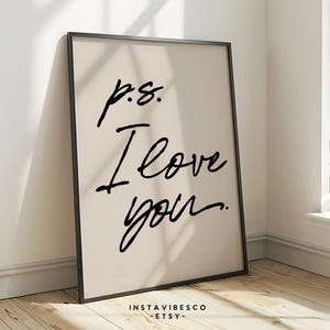 P.S.: I Love You druckbare Wandkunst, romantisches positives Zitat, digitaler Download, Dekor für Haus und Schlafzimmer, Liebe und Freundschaft