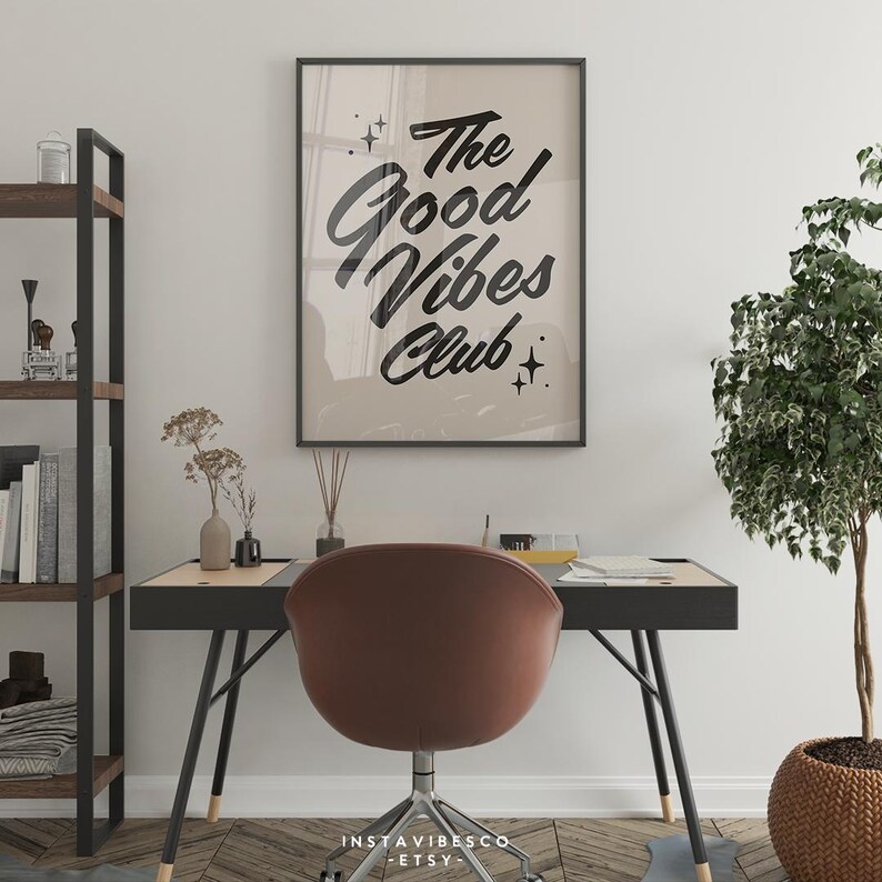 The Good Vibes Club trendy, inspirational quote in a minimalistic frame. Easy to print at home. Instant, digital download home decor. Great for last minute unique gift giving. Office and School Classroom Decoration
