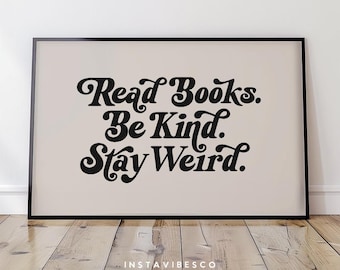 Retro "Read Books Be Kind Stay Weird" Print: Inspirational Home Office Decor (Digital Download)