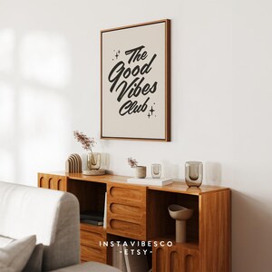 The Good Vibes Club trendy, inspirational quote in a minimalistic frame. Easy to print at home. Instant, digital download home decor. Great for last minute unique gift giving. Office and School Classroom Decoration