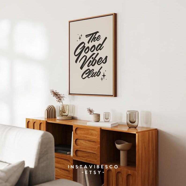 The Good Vibes Club trendy, inspirational quote in a minimalistic frame. Easy to print at home. Instant, digital download home decor. Great for last minute unique gift giving. Office and School Classroom Decoration