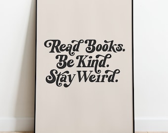 Retro 'Read Books Be Kind Stay Weird' Print (Digital Download)