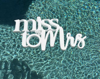 Miss to Mrs White Styrofoam Sign, Bridal Shower Decor, Outdoor Pool Party