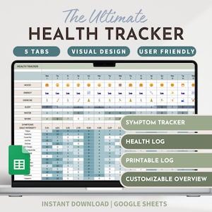 May include: A laptop computer displaying a Google Sheets spreadsheet with a health tracker. The spreadsheet has five tabs: Mood, Energy, Exercise, Sleep, and Work. The spreadsheet also includes a symptom tracker, health log, printable log, and customizable overview. The text "The Ultimate HEALTH TRACKER" is displayed above the spreadsheet. The text "5 TABS, VISUAL DESIGN, USER FRIENDLY" is displayed below the spreadsheet. The text "INSTANT DOWNLOAD | GOOGLE SHEETS" is displayed at the bottom of the image.