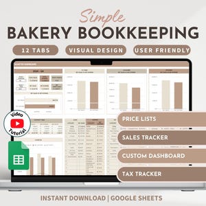 May include: A laptop computer displaying a Google Sheets spreadsheet with 12 tabs for a bakery bookkeeping template. The spreadsheet includes charts, graphs, and tables for tracking sales, expenses, and taxes. The text "Simple Bakery Bookkeeping" is displayed at the top of the image. The text "12 Tabs, Visual Design, User Friendly" is displayed below the title. The text "Instant Download | Google Sheets" is displayed at the bottom of the image.