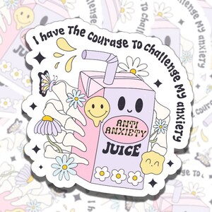 I Have the Courage to Challenge my Anxiety Mental Health Sticker, Gift for Friend, Funny Sticker for Kindle Laptop Water Bottle Journal
