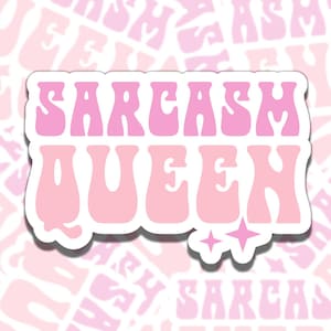 Sarcasm Queen Colorful Retro Pink Girly Waterproof Vinyl Sticker, Gift for Girl Friend, Funny Sticker for Kindle Laptop Water Bottle Journal