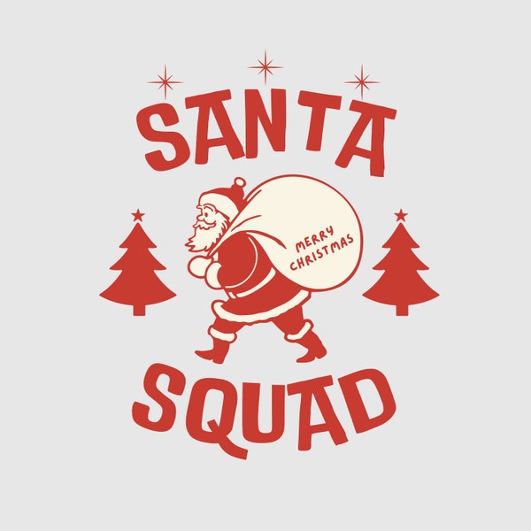 Santa Squad T-Shirt Graphic Transparent PNG Digital Download I Xmas Design for Crewneck I Sticker Designs I Mugs