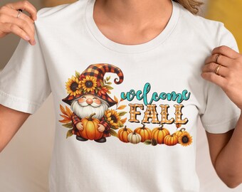 Welcome Fall Gnome Shirt, V-Neck, Sweatshirt or Racerback Tank Top, Best Friend,Funny Birthday Shirt, Garden Gnome Tee, Fall Vibe Sweater