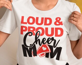 Loud & Proud Cheer Mom Shirt, V-Neck, Sweatshirt or Racerback Tank Top, Cheer Mom, Mom Birthday Gift, Best Mom Shirt, Cool Mom Shirt
