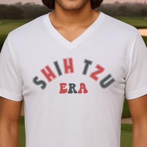 Shih Tzu Era Shirt, V-Neck, Sweatshirt or Racerback Tank Top, Perfect Gift for Shih Tzu Lovers, Shih Tzu Lover Gift Shirt, Dog T Shirt