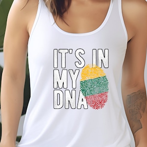 It&#39;s In My DNA Lithuania  T-Shirt, V-neck, Sweatshirt or Racerback, Lithuania Souvenir, Lithuania Flag, Lietuviski Marškinėliai, Lietuva