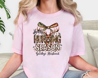 こんにちは狩猟シーズン、さようなら夫Tシャツ、面白い狩猟妻Tシャツ、鹿狩りシーズンTシャツ、ハンター妻へのギフト、狩猟ユーモアTシャツ