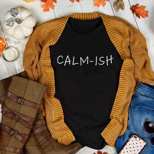 Calm-ish T-shirt: grappig sarcastisch T-shirt voor geestelijke gezondheid