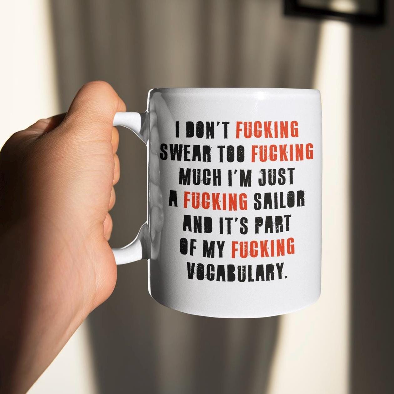 Sailor Mug - Funny Quote Coffee Cup, Swearing Sailor Mug, Curse Word Tea Mug, Sailor Gift, Nautical Drinkware, Profanity Ceramic Mug