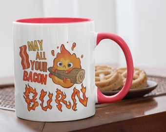 Howl's Moving Castle Inspired Calcifer May All Your Bacon Burn Coffee Mug, 11oz