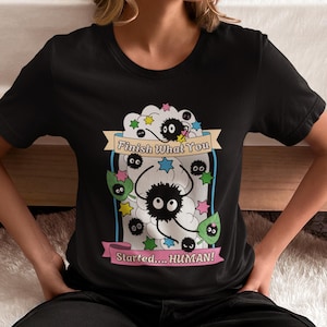T-shirt unisex a maniche corte "Finish What You Started, Human" di Soot / Maglietta ispirata a "La città incantata"