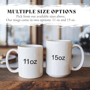 May include: Two white ceramic mugs with black text. The mug on the left says "11oz" and the mug on the right says "15oz".