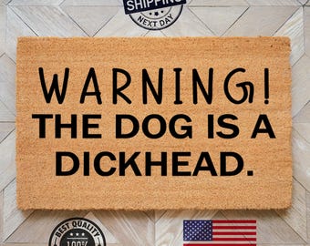 Warning The Dog Doormat, Dog Gift, Coir Doormat, Outdoor Mat, Home Doormat, Dog Doormat, Front Door Mat, Funny Doormat, Funny Dog Gift
