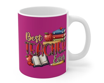 Mug 11oz Best Teacher Ever - Pink