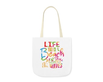 Life is a Beach,  Enjoy the Waves. Canvas Tote Bag, 5-Color Straps