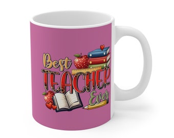 Mug 11oz Best Teacher Ever - Light Pink