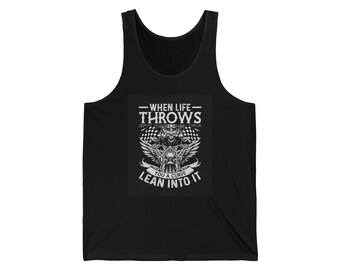 Unisex Jersey Tank: When Life Throws You a Curve, Lean Into It. Biker T-Shirt