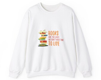 Books are the lives we don't have time to live Unisex Heavy Blend™ Crewneck Sweatshirt