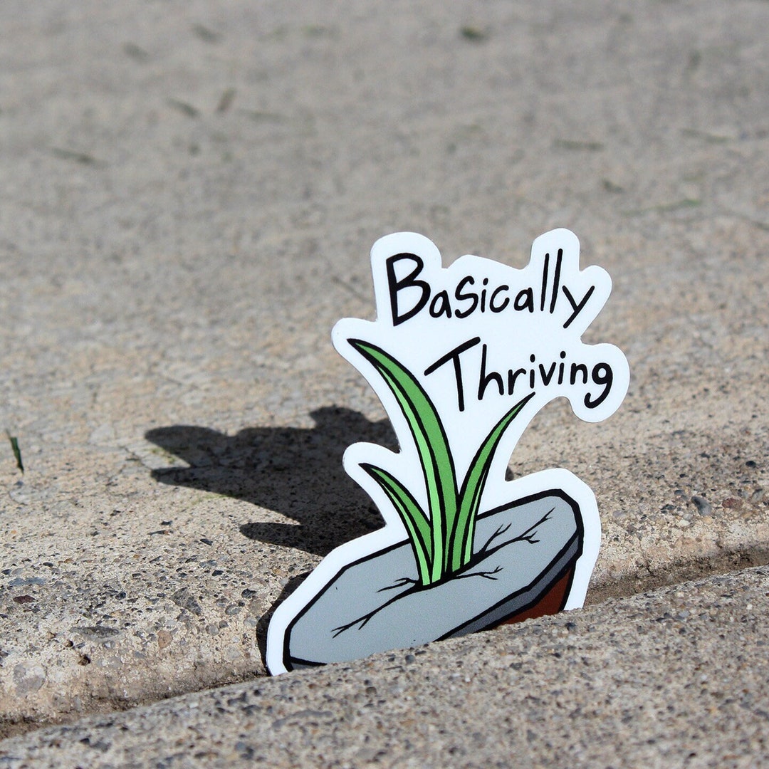 Basically Thriving Sticker Water Resistant Sticker Laptop - Etsy