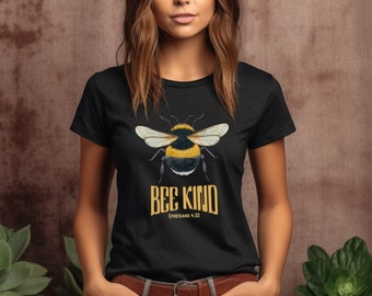 Bee Kind T-Shirt: Christian Bumblebee Apparel