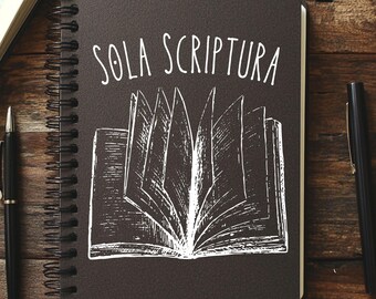 Sola Scriptura Notebook: Rustic Christian Bible Study Journal