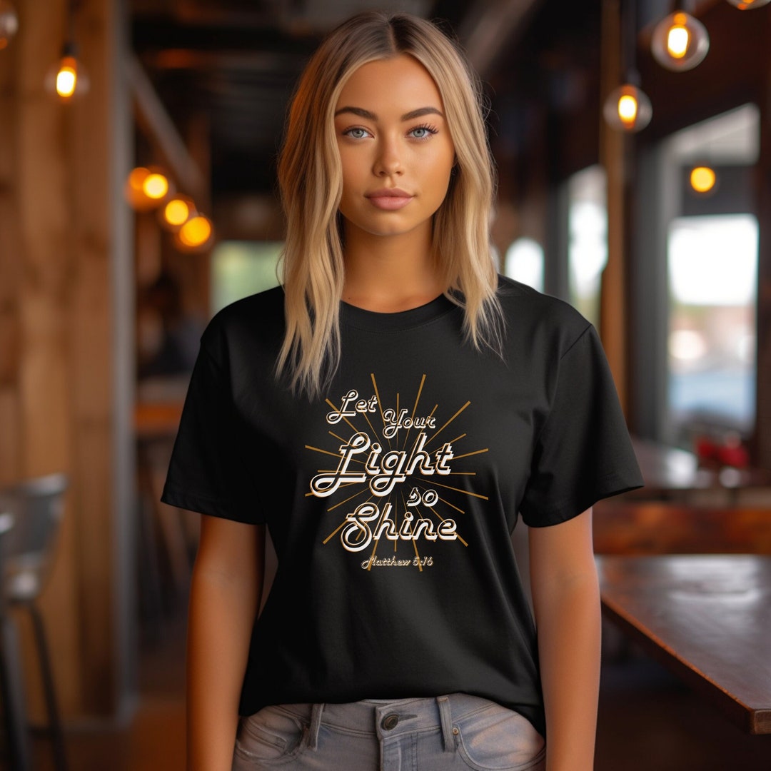 Let Your Light Shine T-shirt, Christian Bible Verse Tee - Etsy