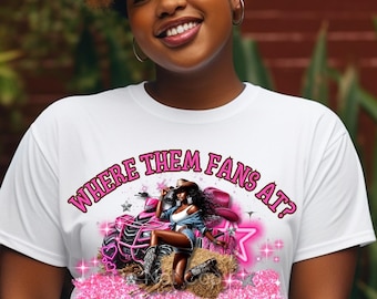 Where Them Fans At? (Shirt)